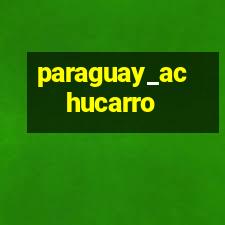 paraguay_achucarro